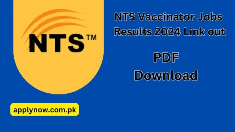 NTS Vaccinator Jobs Results 2024 Link out