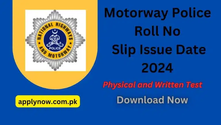 Motorway Police Roll No Slip Issue Date 2024