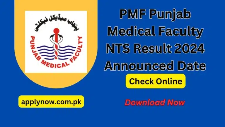 PMF Punjab Medical Faculty NTS Result 2024 Announced Date